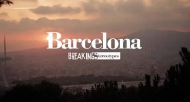 Breaking Stereotypes – Barcelona